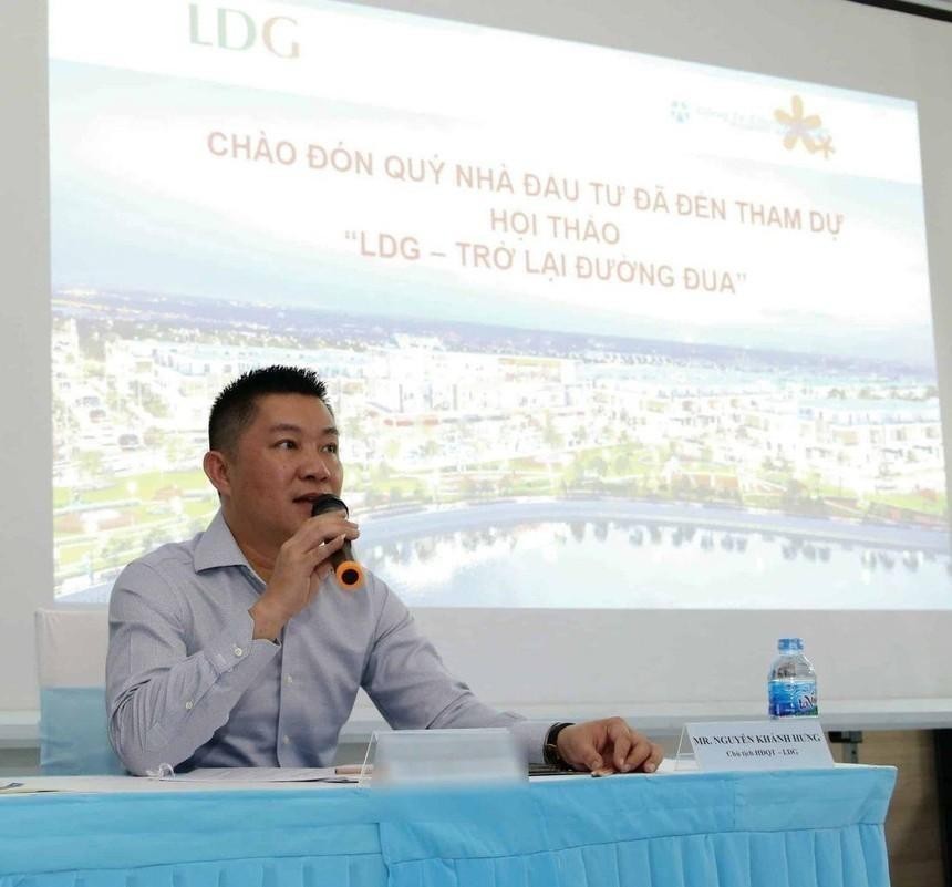 Ông Nguyễn Khánh Hưng, Chủ tịch HĐQT Đầu tư LDG