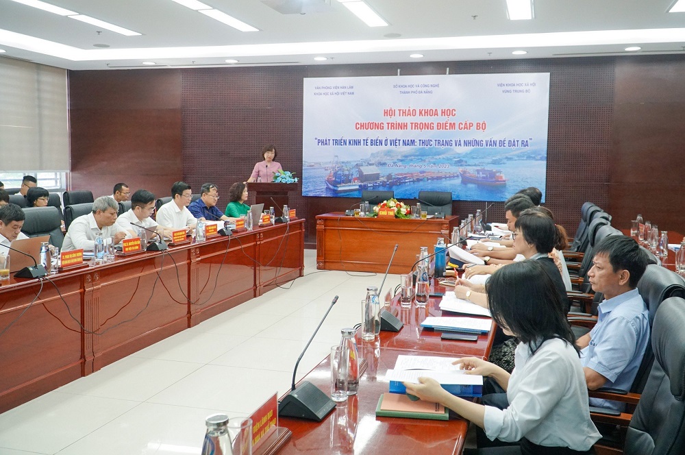 Hội thảo “Phát triển kinh tế biển ở Việt Nam - thực trạng và những vấn đề đặt ra” được tổ chức tại Đà Nẵng.