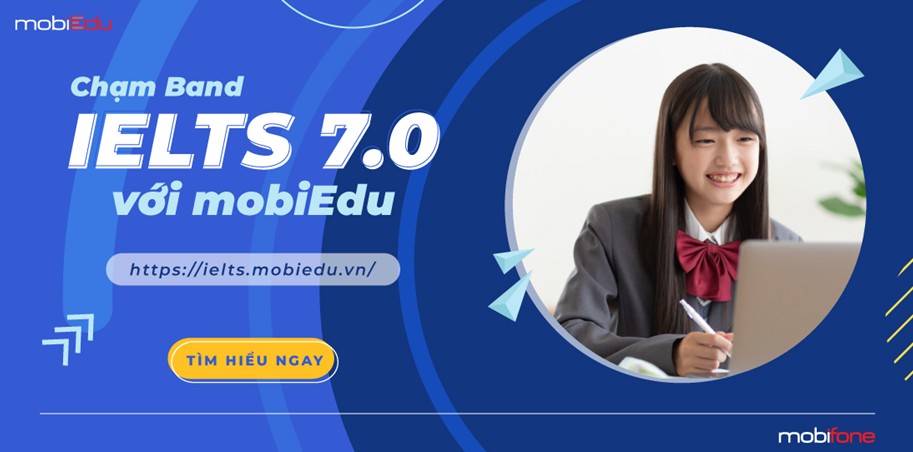 tự học IELTS qua ứng dụng mobiEdu của MobiFone