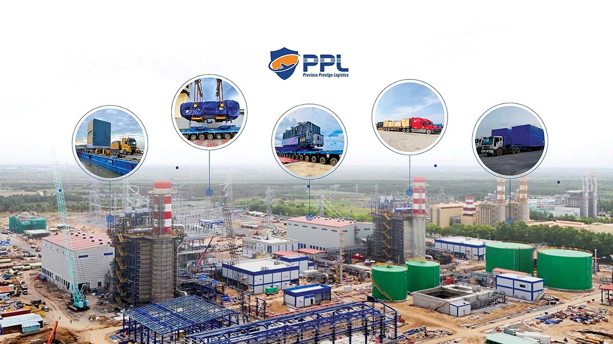PPL triển khai logistics cho Dự án Nhà máy điện LNG Nhơn Trạch 3 & 4