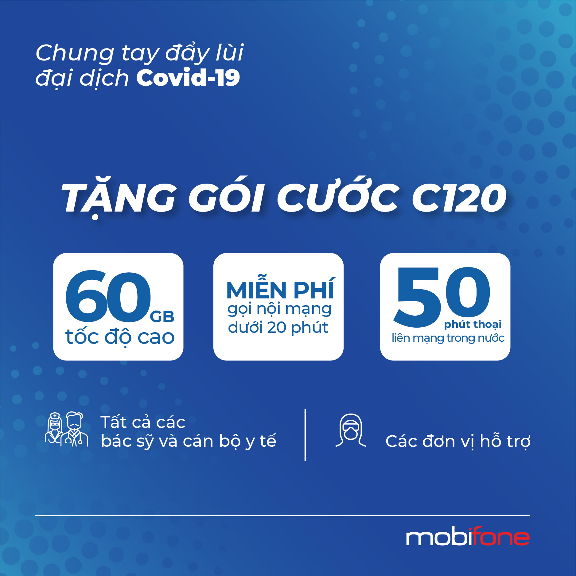 Gói cước của MobiFone miễn phí cho lực lương tuyến đầu trong chống dịch Covid-19.