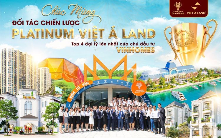 Việt Á land – đối tác chiến lược Platinum Dự án Vinhomes Grand Park