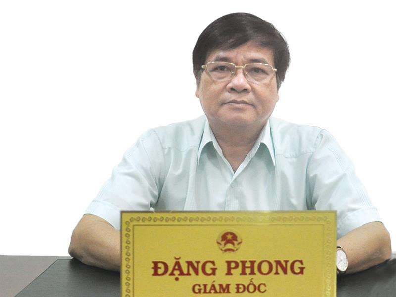 Ông Đặng Phong, Giám đốc Sở Kế hoạch và Đầu tư tỉnh Quảng Nam.