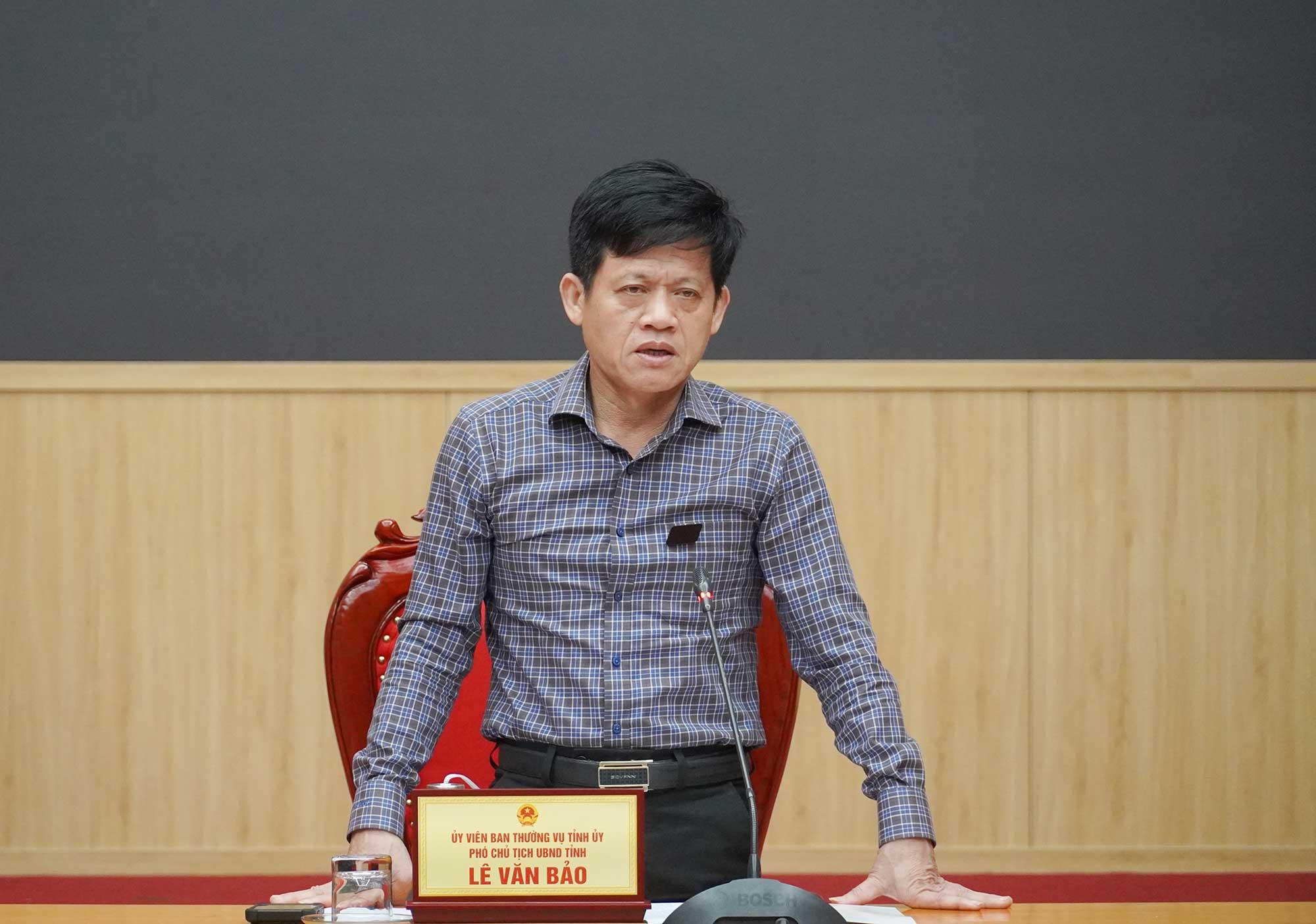 Ph&oacute; Chủ tịch UBND tỉnh Quảng Trị L&ecirc; Văn Bảo ph&aacute;t biểu tại cuộc họp. Ảnh: Hồng Mến