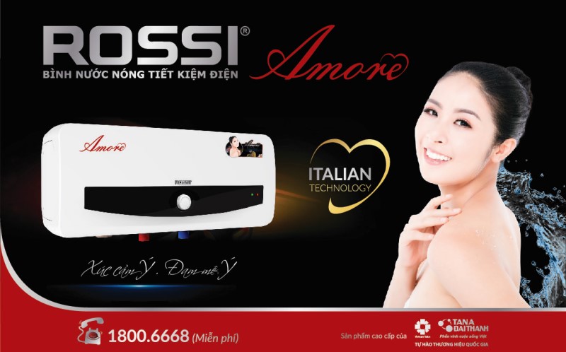 Bình nước nóng Rossi Amore - Sản phẩm cao cấp của Tập đoàn Tân Á Đại Thành