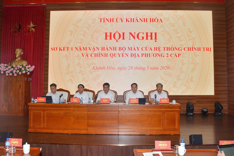 Tỉnh ủy Kh&aacute;nh H&ograve;a tổ chức Hội nghị sơ kết 1 năm vận h&agrave;nh bộ m&aacute;y của hệ thống ch&iacute;nh trị v&agrave; ch&iacute;nh quyền địa phương 2 cấp.