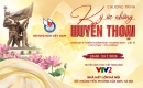 “Ký ức những huyền thoại” - Hồi tưởng để tri ân, khơi nguồn tự hào dân tộc