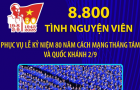 8.800 tình nguyện viên phục vụ lễ kỷ niệm 80 năm Cách mạng Tháng Tám và Quốc khánh 2/9