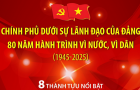 Chính phủ dưới sự lãnh đạo của Đảng 80 năm hành trình vì nước, vì dân