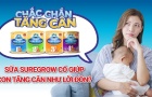 Sữa Suregrow có giúp tăng cân hiệu quả cho bé như giới thiệu