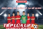 Sunhouse “tiếp lửa” cho đội tuyển U23 Việt Nam với màn hình LED khổng lồ