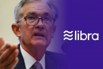 Chủ tịch Fed Jerome Powell: Facebook chưa thể phát hành đồng tiền số Libra