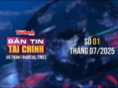 [Bản tin Tài chính] Giải đáp nhiều vấn đề 