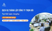 Kế toán Anpha: Đơn vị cấp dịch vụ thành lập công ty trọn gói uy tín trên toàn quốc