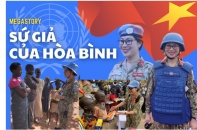[Megastory] Sứ giả của hòa bình