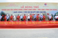 Động thổ cao tốc Cao Bằng - Lạng Sơn quy mô vốn 20.900 tỷ đồng