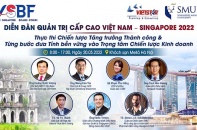 Diễn đàn Quản trị cấp cao Việt Nam - Singapore lần 2 sẽ tổ chức ở Hà Nội
