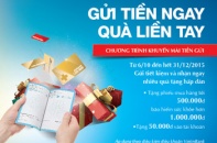 Cùng VietinBank “Gửi tiền ngay - Quà liền tay”