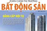 Đặc san Toàn cảnh thị trường bất động sản 2015 chính thức được phát hành