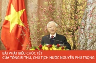 [Special] Bài phát biểu chúc Tết của Tổng Bí thư, Chủ tịch nước Nguyễn Phú Trọng