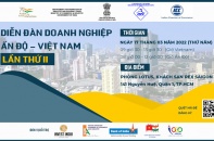Mời tham dự "Diễn đàn doanh nghiệp Việt Nam - Ấn Độ lần 2"