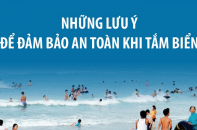 [Infographic] Những lưu ý để đảm bảo an toàn khi tắm biển