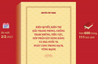 Cuốn sách của Tổng Bí thư Nguyễn Phú Trọng: "Cẩm nang" về công tác đấu tranh phòng, chống tham nhũng, tiêu cực
