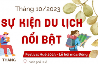 Những sự kiện du lịch nổi bật đáng chú ý trong tháng 10/2023