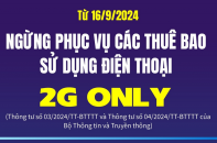 Ngừng phục vụ các thuê bao sử dụng điện thoại 2G Only từ ngày 16/9/2024