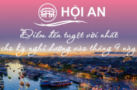 Hội An - điểm đến tuyệt vời nhất cho kỳ nghỉ dưỡng vào tháng 9 này