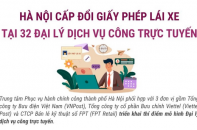 Hà Nội cấp đổi giấy phép lái xe tại 32 đại lý dịch vụ công trực tuyến
