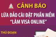 Cảnh báo lừa đảo cài đặt phần mềm "làm visa online"