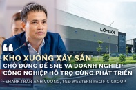 Shark Trần Anh Vương: "Kho xưởng xây sẵn cho thuê - giải pháp mới tại thủ phủ công nghiệp Bắc Ninh" Shark Trần Anh Vương: "Kho xưởng xây sẵn cho thuê - giải pháp mới tại thủ phủ công nghiệp Bắc Ninh"