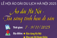 Lễ hội Áo dài Du lịch Hà Nội 2025: Áo dài Hà Nội - Tỏa sáng tinh hoa di sản