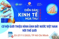 Diễn đàn Kinh tế mùa Thu 2025 - Cơ hội giới thiệu hình ảnh đất nước Việt Nam với thế giới