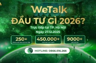 WeTalk "Đầu tư gì 2026?"