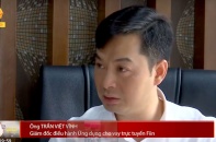 CEO của Fiin: “Lừa đảo” không có trong từ điển của những công ty fintech chân chính