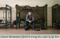Cuộc sống trong khu cách ly Việt Nam qua cảm nhận của chàng trai Anh quốc