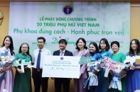 Phát động chiến dịch giúp bảo vệ sức khoẻ cho hàng triệu phụ nữ Việt