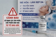 Hà Nội cảnh báo dịch vụ làm đẹp bằng tế bào gốc chưa được cấp phép