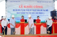 Phú Yên: Khởi công xây dựng hạ tầng giai đoạn 1 Khu đô thị Nam Tuy Hòa