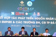 Empire “bắt tay” 5 trường đại học, cao đẳng tại Đà Nẵng nhắm mục tiêu tạo ra 10.000 việc làm