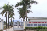 Phú Yên: Chấp thuận đầu tư nâng cấp nhà máy nước Đông Bắc Sông Cầu