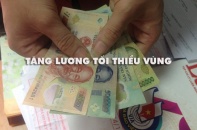 Đàm phán lương tối thiểu 2019: Bên bảo chưa nên tăng, phía muốn tăng 8%