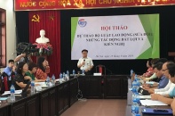 Doanh nghiệp than quy định của Dự thảo Bộ Luật Lao động sửa đổi có nhiều tác động bất lợi