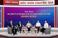 3 năm thực thi CPTPP, tỷ lệ tận dụng ưu đãi xuất xứ của doanh nghiệp vẫn thấp
