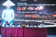 Ra mắt chương trình nghệ thuật biểu diễn thực cảnh lớn nhất Việt Nam tại Hội An