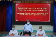 Chủ tịch nước Nguyễn Xuân Phúc: Chủ động ứng phó mọi tình huống của dịch Covid-19