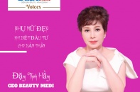 [Voices] CEO Đặng Thanh Hằng, Beauty Medi: Phụ nữ đẹp khi biết đầu tư cho bản thân