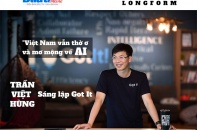 [Longform] Trần Việt Hùng, sáng lập Got It: "Việt Nam vẫn thờ ơ và mơ mộng về AI"